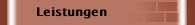 Leistungen